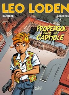 Léo Loden, tome 7. Propergol sur capitol - Arleston