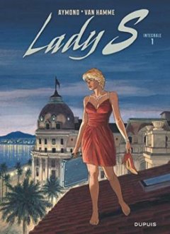 Lady S - Nouvelle intégrale - tome 1 - Lady S Nouvelle intégrale - Van Hamme Jean