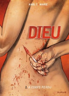 Dieu - tome 1 - A corps perdu - Marie