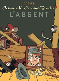 Jérôme K. Jérôme Bloche, tome 9 : L'Absent - Alain Dodier