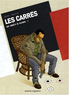 Les Carrés : une enquête de Kazimir, Tome 1 : Carré noir - Eric Adam