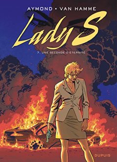 Lady S. - tome 7 - Une seconde d'éternité - Jean Van Hamme - Aymond