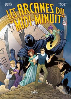 Les Arcanes du Midi-Minuit Integrale I T05 A T08