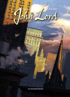 John Lord, Tome 3 : Bêtes sauvages