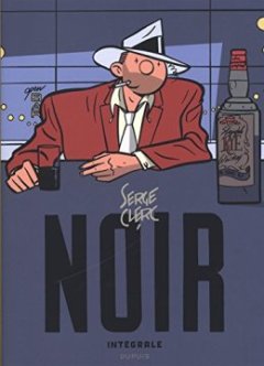 Intégrale Noir - tome 0 - Intégrale Noir - S - A -