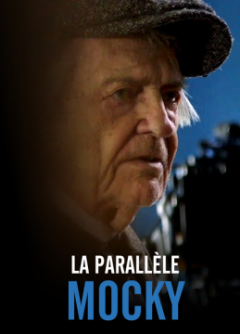 Cinéma de notre temps : la parallèle Mocky
