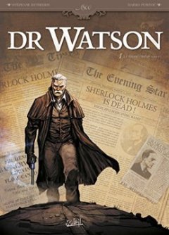 Dr Watson T01 : Le Grand Hiatus 1