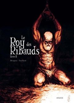 Le Roy des Ribauds, Tome 2 :