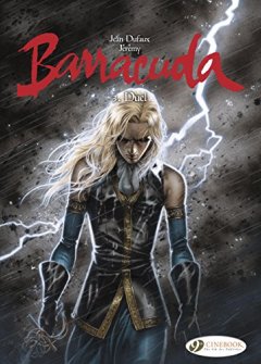 Barracuda - tome 3 Duel (03) - Jean Dufaux - Jeremy
