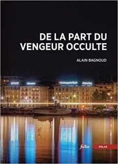 De la part du vengeur occulte - Alain Bagnoud