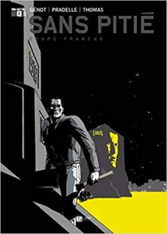 Sans Pitié - Pt2 - Coupe Franche - Olivier Thomas