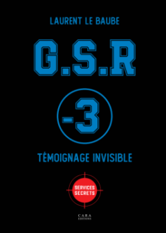 GSR -3 Témoignage Invisible - Laurent le Baube 