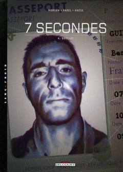 7 secondes, Tome 4 : Guillot - Jean David Moran - Gérald Parel 