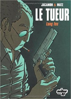 Le Tueur - Tome 1 - Long feu