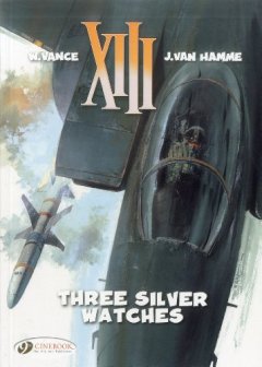 XIII - tome 11 Three silver watches (11) - Jeffrey Vance - Jean Van hamme