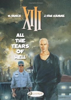 XIII - tome 3 All the tears of hell (03) - W Vance - Jean Van hamme