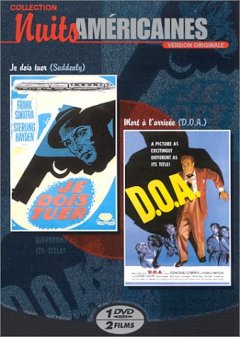 Nuits américaines - Vol.1 : Je dois tuer / Mort à l'arrivée - Lewis Allen