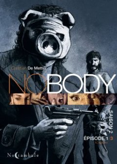 Nobody saison 2 - Christian de Metter