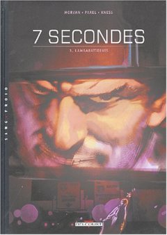 7 secondes, tome 3 : Lambaratidinis- Jean David Morvan - Gérald Parel 