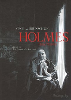 Holmes (Tome 4-La Dame de Scutari) : (1854/ † 1891 ?) - Cecil - Luc Brunschwig