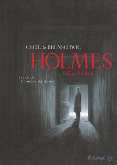 Holmes (Tome 3-L'ombre du doute) : (1854/ † 1891 ?) - Cecil - Luc Brunschwig