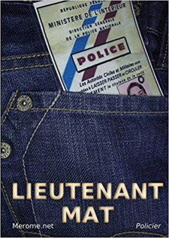 Lieutenant Mat - Jérome Vuittenez