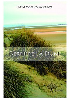 Derrière la dune - Odile Marteau Guernion
