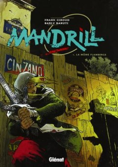 Mandrill, tome 1, La môme flamberge
