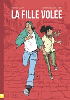 La fille volée : Les mystères de Tana T01