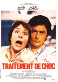 Traitement de choc : le contre-emploi radical d'Alain Delon dans un film forcément choc signé Alain Jessua - Alain Jessua