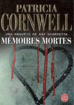 Mémoires Mortes - Patricia Cornwell