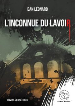 L'inconnue du lavoir - Dan LEONARD