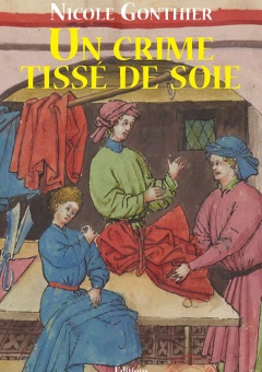 Un Crime tissé de soie - Nicole Gonthier