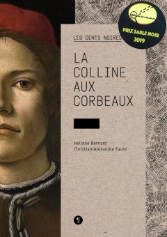 La Colline aux corbeaux - Heliane Bernard et Christian-Alexandre Faure