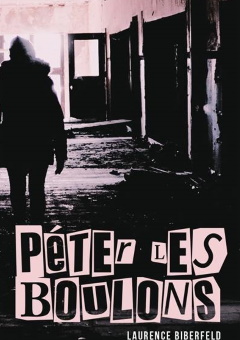 Péter les boulons - Laurence Biberfeld