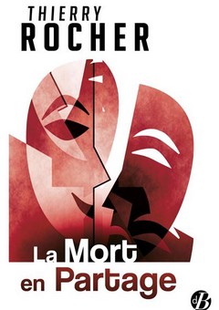 La Mort en Partage - Thierry Rocher