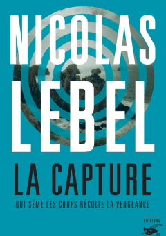 La Capture - Nicolas Lebel