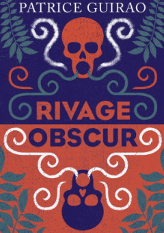 Rivage Obscur - Patrice Guirao