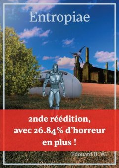 Entropiae - Tome 3 - Edouard B.W.