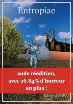 Entropiae - Tome 3 - Edouard B.W.
