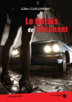 Le relais de l'éléphant - Gilles Guillemain