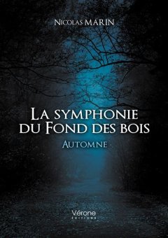 La symphonie du Fond des bois : Automne - Nicolas Marin