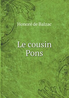 Le Cousin Pons - Honore de Balzac