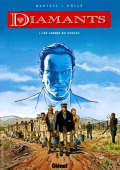Diamants, Tome 2 : Les larmes du goulag