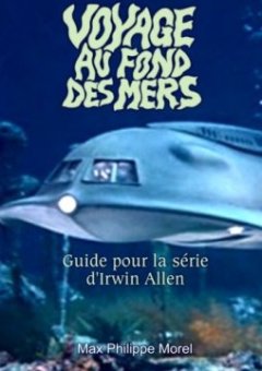 Voyage Au Fond Des Mers - Max Philippe Morel