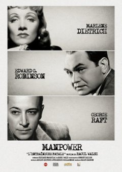 Manpower, l'entraîneuse fatale - Raoul Walsh