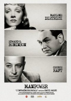 Manpower, l'entraîneuse fatale - Raoul Walsh