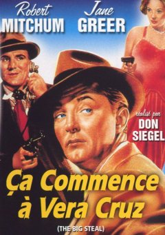 Ça commence à Vera Cruz (La grande bagarre) - Don Siegel