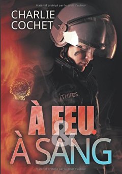 À feu et à sang - Charlie Cochet