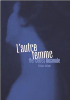 L'autre femme - Mercedes Rosende